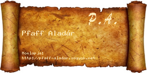 Pfaff Aladár névjegykártya